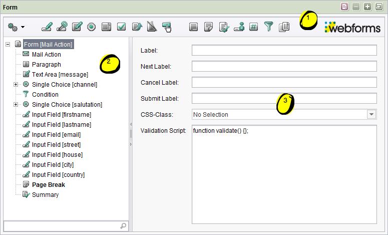 3. Form editing interface The interface that is used for working with the form editor is split into three areas: Toolbar [1]