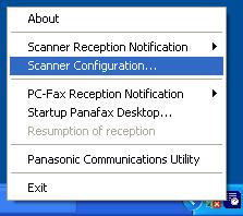 Scanner Configuration Right-click on Panasonic Communications Utility icon, and