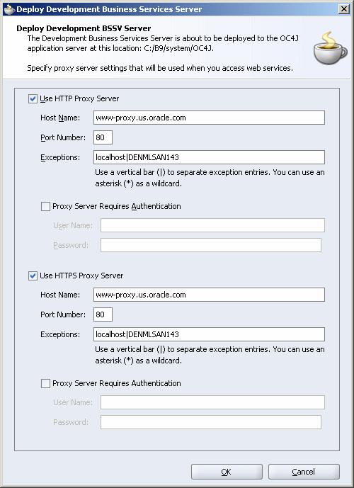 Configuring HTTP and HTTPS Proxy Servers Figure 4 1 Deploy Development Business Services Server form JDeveloper displays the HTTP and HTTPS proxy server values that you previously set in the jde.
