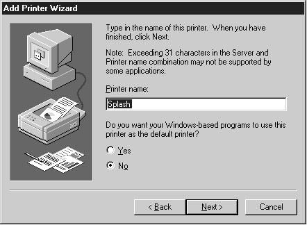 Windows NT displays more options for setting up the Splash printer. If you want to change the name for the Splash printer/copier, type a new name in the text box.