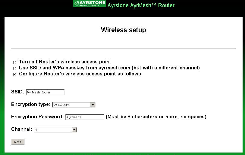 Click Next - Use SSID and WPA passkey from ayrmesh.com choose this option if you don't have an AyrMesh Hub or your AyrMesh Hub is not usable inside your entire house (e.g. Hub above a metal roof, etc.