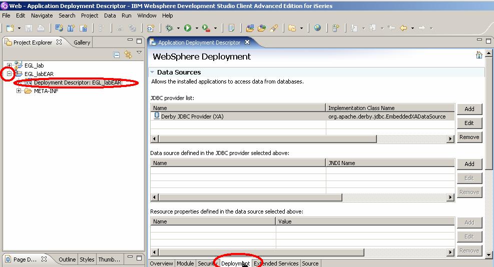 Expand the EAR node of your project in the Project explorer tree view Double click on the Deployment descriptor node This
