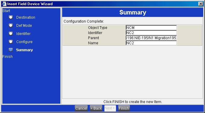 N1 Migration with the NIE Technical Bulletin 37 Figure 19: Insert Field Device Wizard - Summary Screen 8.