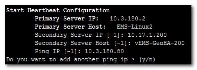 After the HA packages are installed, you are prompted for the HA model: Figure 12-6: Primary HA Server Menu For the Geo HA model, EMS servers are located in different subnets. 3.