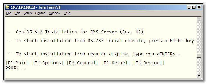 IOM Manual 6. Installing the EMS Server on Dedicated Hardware 6.2 Installing the EMS Server on the Linux Platform This section describes how to install the EMS server on the Linux platform. 6.2.1 DVD1: Linux CentOS 5.