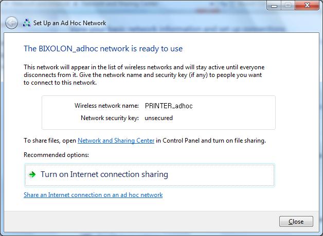 11) Click the Close. 12) After completing configuration, [PRINTER_adhoc network] will be created.