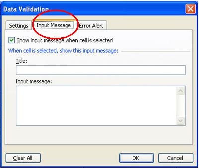 Figure 4 - Data Validation Dialog Box (Input Message Tab) Excel lets you create messages that tell the user what values are expected