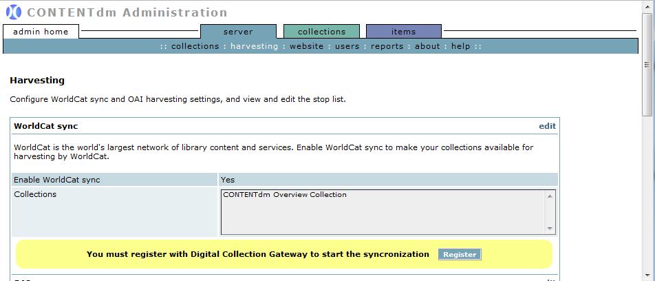 Register with the Gateway (first-time users only) From the Server Harvesting page 1. click Register.