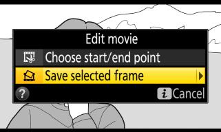 stills from selected frames. 1 Pause playback on the desired frame. Press 3 to pause playback.