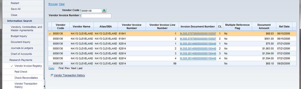 Vendor Invoice Registry This page displays a list of each vendor invoice recorded in the financial system.