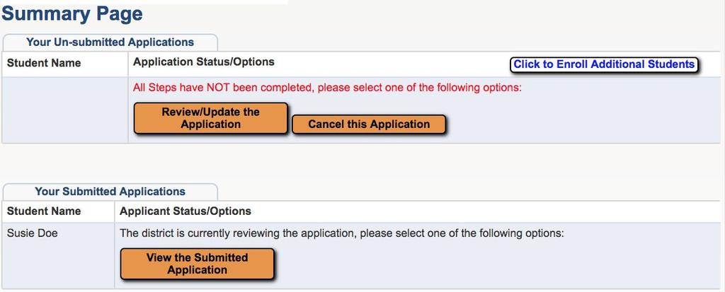 THE SUMMARY PAGE: On the summary page you can start applications for additional students OR review applications already submitted to the