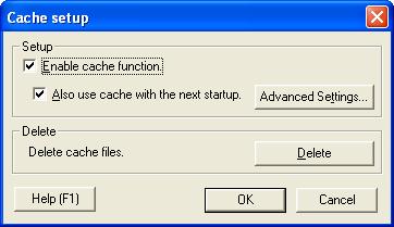 Other Operations 7 2 Specify the cache settings. 3 Click [OK]. The following settings can be specified. Item Enable cache function. Also use cache with the next startup. Delete cache files.