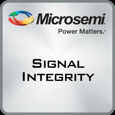 Signal Integrity and Timing Solutions Signal Integrity Improve weak or degraded signals with Microsemi s signal integrity solutions.