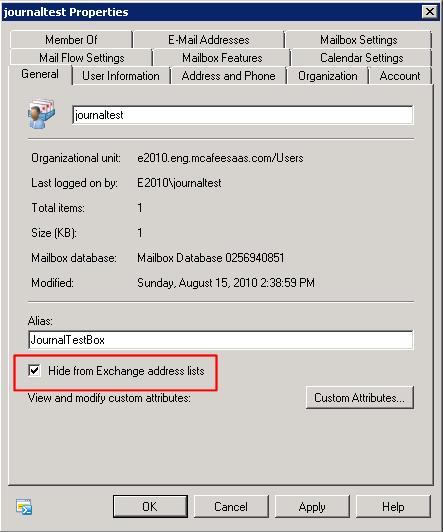 6 Hide the journal mailbox from Exchange address lists c Select Hide from Exchange address lists. Figure 6-1 Mailbox Properties Hide from Exchange address lists d Click OK to complete the process.
