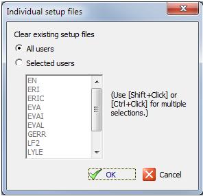 In the existing setup files section, click Clear Individual users file... to clear the preferences of other users of the software.