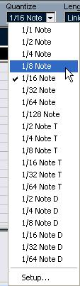 2. Open the Quantize pop-up menu on the toolbar. The menu contains three main categories of note values, Straight, Triplet and Dotted. Straight note values Dotted note values Triplet note values 3.