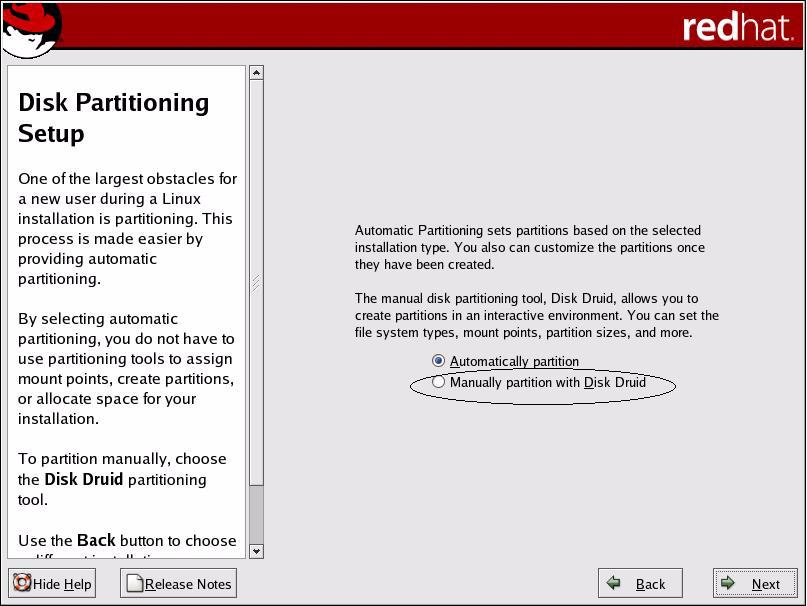 b. Partition the disk as appropriate by referring to the instructions presented on the Red Hat disk partitioning screen.