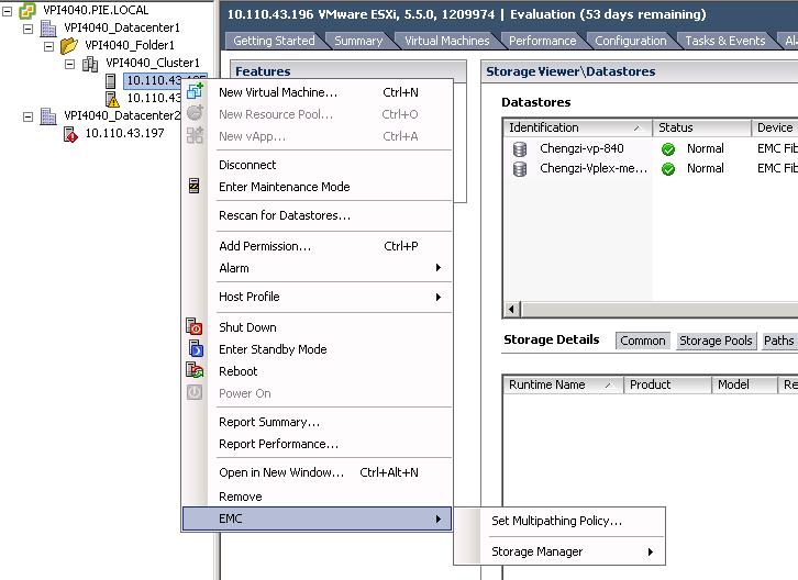 Using VSI for vsphere Client Path Management You access the EMC Path Management feature menu by right-clicking the ESXi host or cluster.