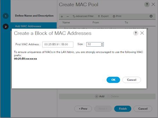 18. Optional: Enter a description for the MAC address pool. 19. Click Next. 20. Click Add. 21. Specify a starting MAC address. 22.