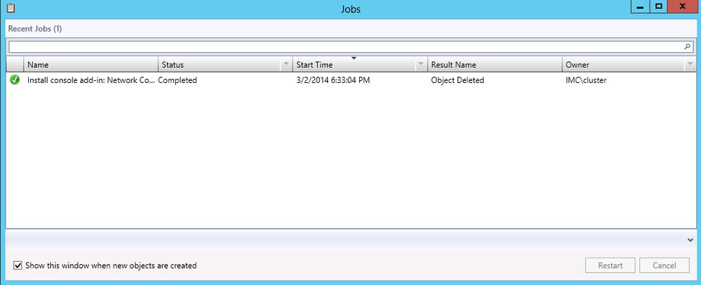 When the installation is complete, the Jobs window displays the installation result, as shown in Figure 14.