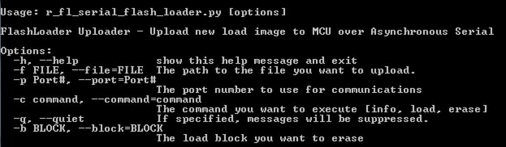 15. Flashloader Utility Python Script The flashloader utility python script can be used manually to communicate with the downloader application.