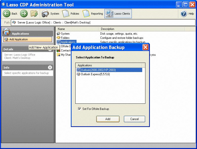 4.4.7 Application Backup 4.4.7.1 Add Application for Backup Step 1: Select Add Application in the left window pane. Step 2: Select the appropriate application in the Applications window.