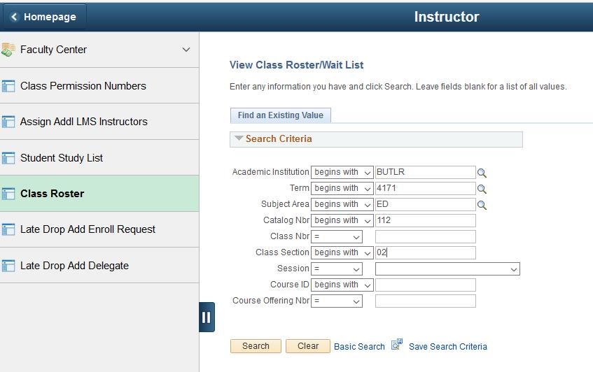 You will need to fill in the information for your class, Subject, Catalog & Section, then click Search.