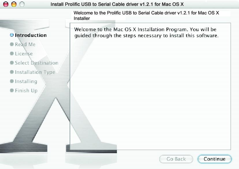 On Mac OS 10.4-10.5 The provided Mac OS X driver supports: Mac OS 10.1 X and later for PowerPC based Mac Mac OS 10.4-10.5 for Intel based Mac To install the drivers: 1.