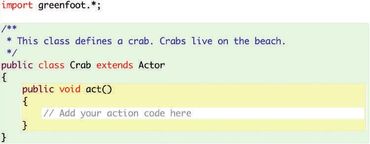 2.2 Making the crab move 19 2.2 Making the crab move Let us have a look at the source code of class Crab. Open the editor to display the Crab source.