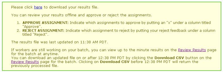 Reviewing Assignments Offline You can easily approve or reject all of a Worker's work.