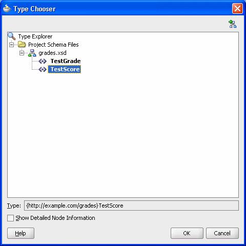 Creating an Application and a Project for Grades Sample Application Figure 9 7 Shows the Type Chooser Dialog with TestScore Element 11.