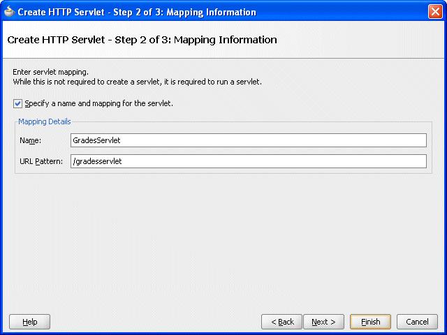 Adding a Servlet with Rules SDK Calls for Grades Sample Application Figure 9 18 Create HTTP Servlet Wizard - Step 2 of 3: Mapping Information 11.