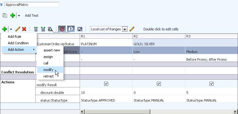 Editing Decision Tables in an Oracle Business Rules Dictionary at Runtime 2. From the list next to the Add icon, select Add Action and select an available action from the list.