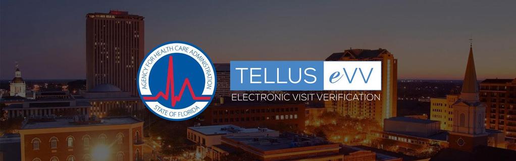 Tellus EVV Introduction and Dashboard TRAINING REFERENCE GUIDE REV: