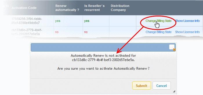 Click 'Submit 'in the confirmation dialog To cancel auto-renewal for a license, click 'Change Billing State' Click 'Submit 'in
