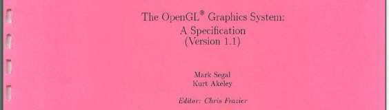 OpenGL culture is specification driven From the start - Mark Segal - State tables -