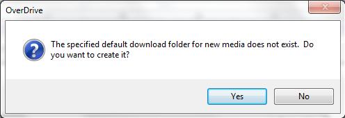 If you receive this message, click Yes to create a folder on your computer that will