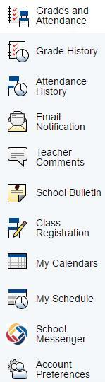 MAIN MENU The main menu consists of several icons within the navigation bar and includes links to the following features: FIELD DESCRIPTION Click to view student grades and attendance for the current