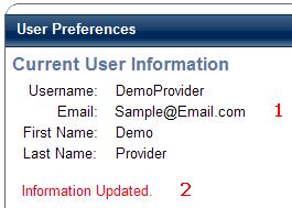 User Preferences This page allows you to change some of the web account s attributes. User Preferences 1. Current Information: Displays the current information saved to your account. 2.