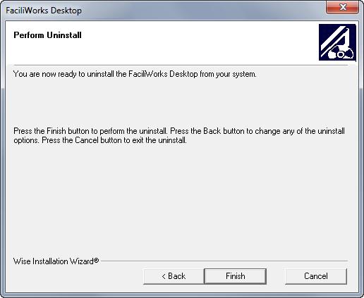 4. You are now ready to uninstall the previous version of FaciliWorks. Click Finish to perform the uninstall action. 5. After completing the process, delete the FW80 folder from your system.