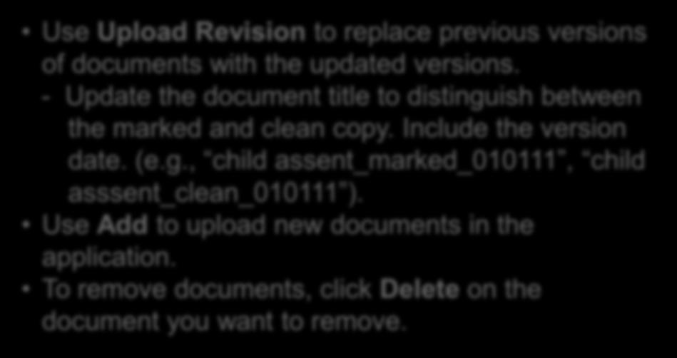 Include the version date. (e.g., child assent_marked_010111, child asssent_clean_010111 ).
