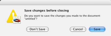 Menu Items Close File > Close (command-w/ctrl-w) will close the currently active (front-most) window. If changes have been made since the last Save, you will be shown the dialog box in Figure 8.4.