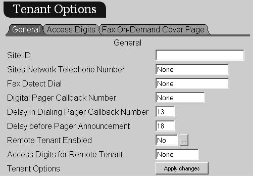 Tenant Options Tenant Options Up to 4 tenants can share a Voice Mail system.