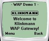 WAP Emulator Interface Basically, KLINKMANN WAP Emulator interface consists of Screen that is similar to the Nokia 6210 display, buttons that simulate the original Nokia 6210 Scroll keys and buttons