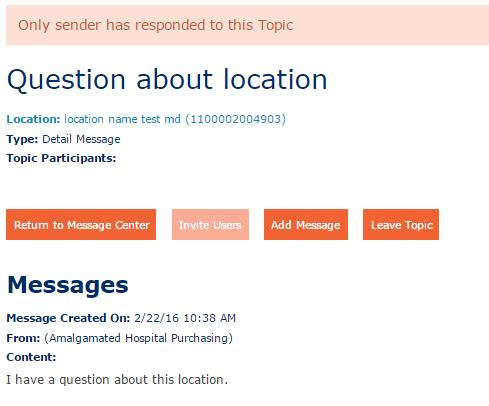 Send Messages From Location Details Page (continued) Below is what the recipient of your message will see. 9 0 9 0 Message recipient s Message Center inbox. The message that you sent.