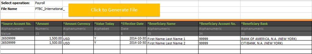 Generate Bulk File (International) a b c d e f g h i j a. Select Payroll or Payment. For sure, the Source Account, the Currency, and Effective Date must be same for each bulk transfer. b. Fill the file name c.