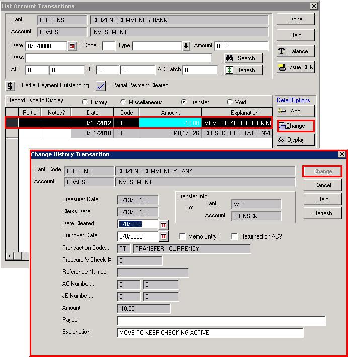 CHANGING AN ACCOUNT TRANSFER 1. Display the List Account Transactions window showing the transfer information for the desired account as outlined above.