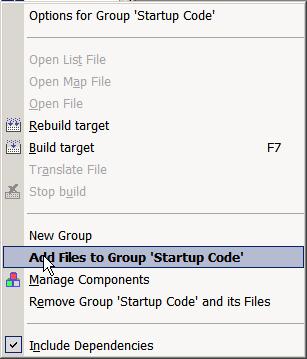 Getting More Involved 6.2 Adding Source Files to the Project In the Project Workspace window - Files tab right-click on Startup Code and select Add Files to Group Startup Code.