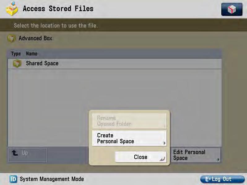 5. Press [Edit Personal Space]. A pop-up menu is displayed. 6. Press [Create Personal Space].