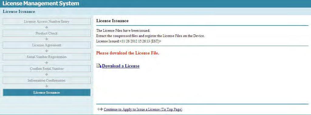 The License File Issuance screen is displayed. 8. Click [Download a License] follow the instructions on the screen to save the license files.